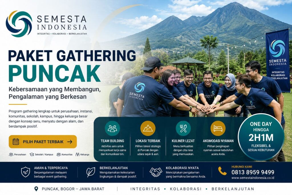 Paket gathering Puncak bersama Semesta Indonesia untuk acara kantor, komunitas, sekolah, kampus, dan keluarga besar.