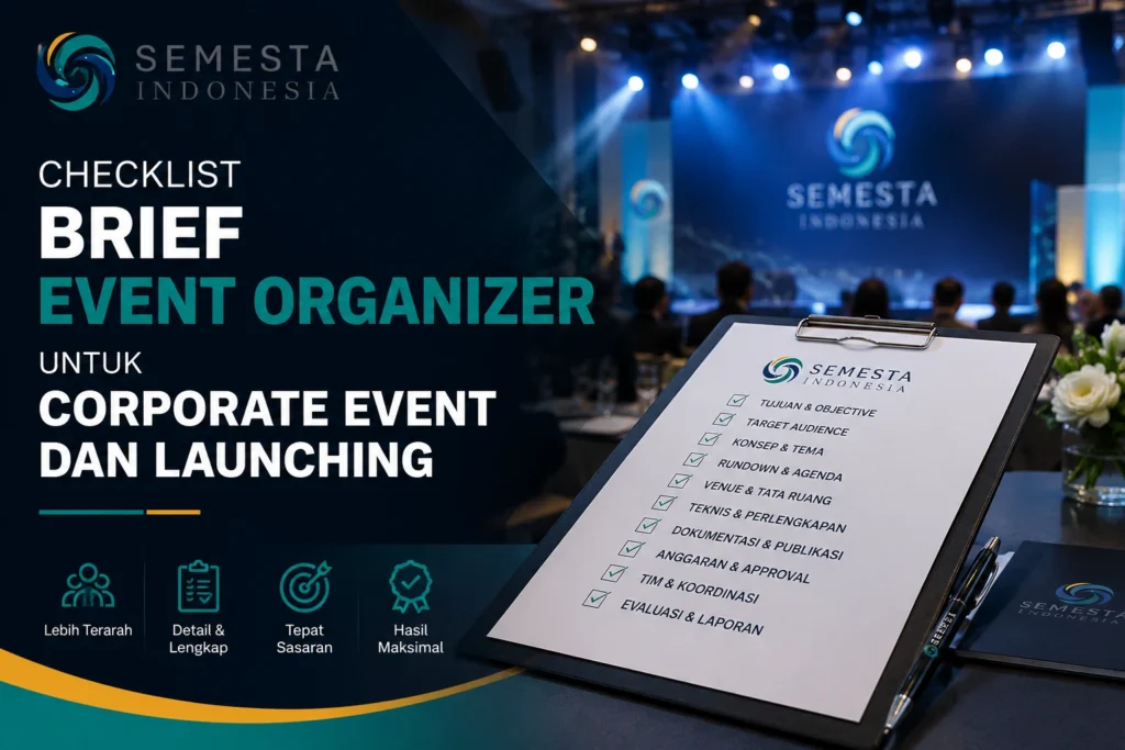 Checklist brief event organizer untuk corporate event dan launching Semesta Indonesia dengan clipboard checklist di venue acara perusahaan.