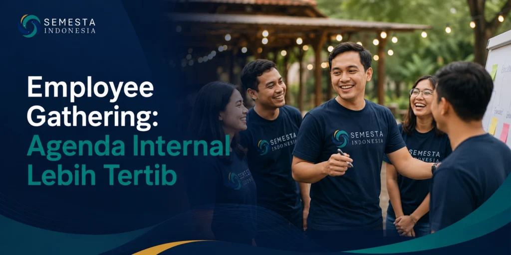 Employee gathering perusahaan dengan panitia yang menyusun rundown, alur peserta, dan scope acara.